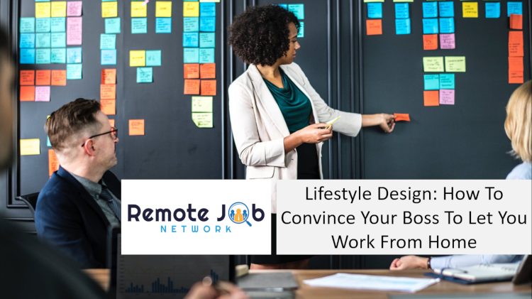 Lifestyle Design How to convince your boss to let you work from home