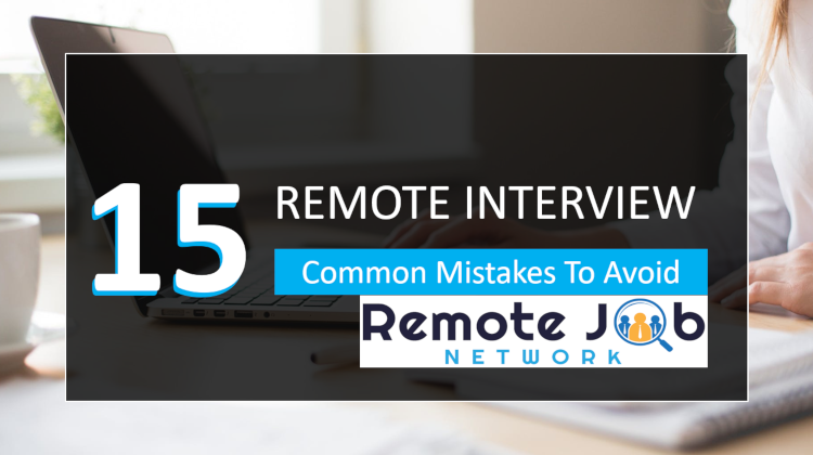 Remote Interview 15 Common Mistakes To Avoid