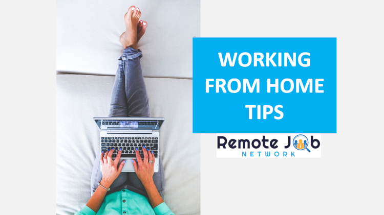 Working From Home Tips
